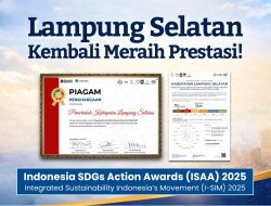 Prestasi Nasional Berlanjut, Lampung Selatan Masuk 12 Besar Kabupaten Terbaik SDGs Indonesia