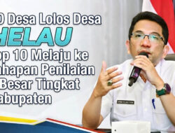 40 Desa Lolos Desa HELAU Lampung Selatan, Top 10 Melaju ke Tahapan Penilaian 5 Besar Tingkat Kabupaten