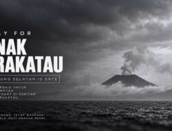 Perkuat Mitigasi Erupsi Anak Krakatau, Bupati Lamsel Radityo Egi Bergerak Cepat Lindungi Warga dan Wilayah Pesisir